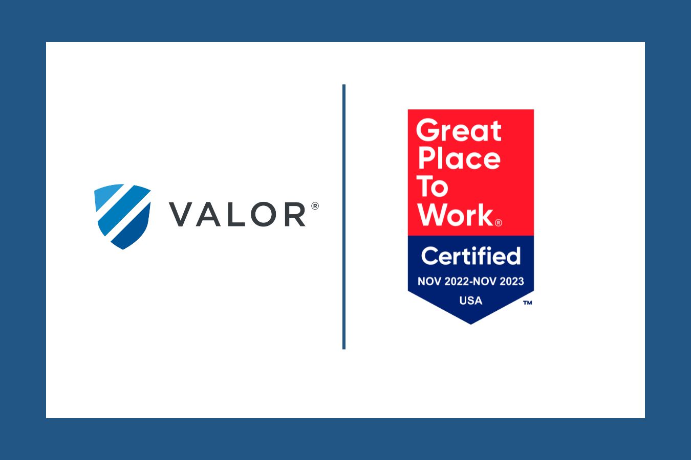 Valor Earns 2023 Great Place to Work Certification™.