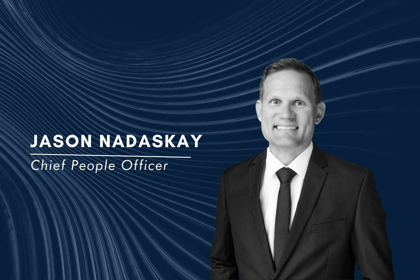 Jason Nadaskay Chief People Officer