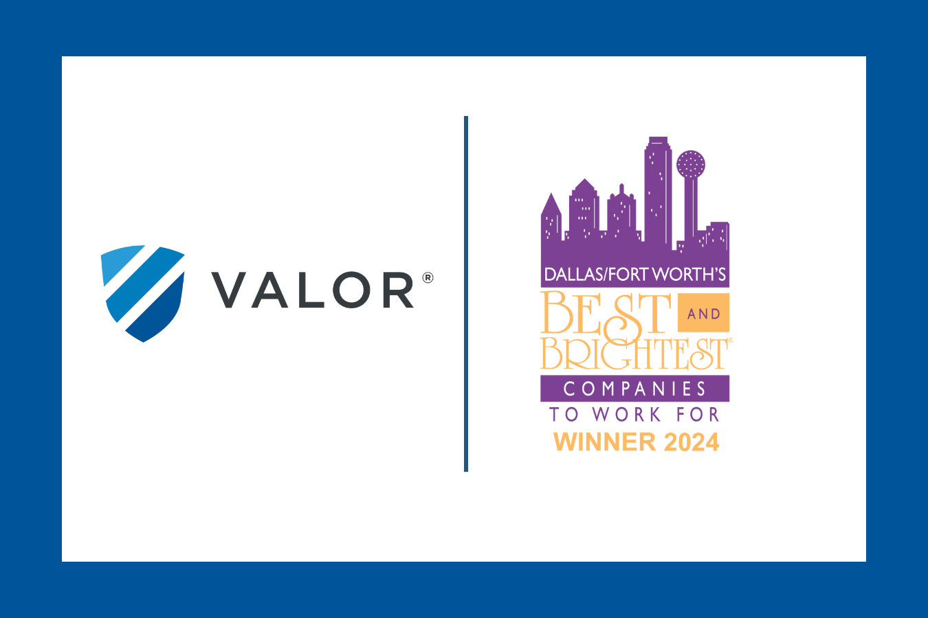 Valor named Best and Brightest Companies to Work For®