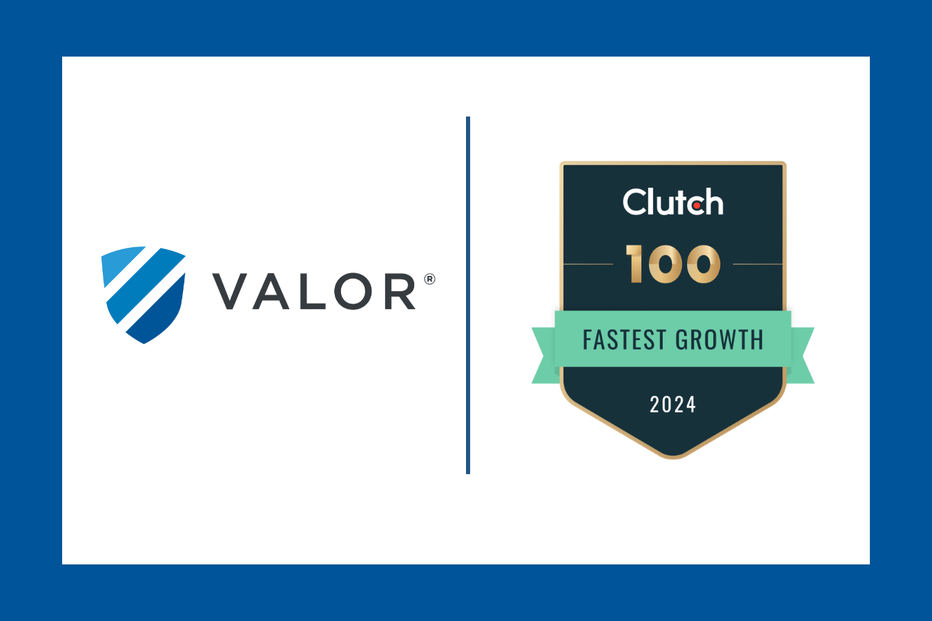 Valor makes Clutch 100 fastest growing companies list