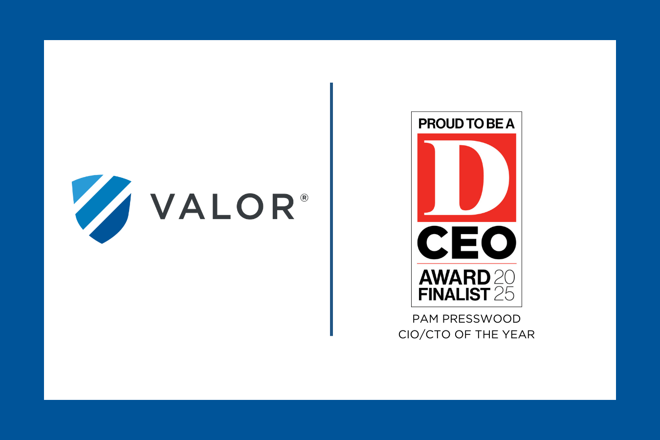 Valor CIO Finalist in D CEO Innovation Awards