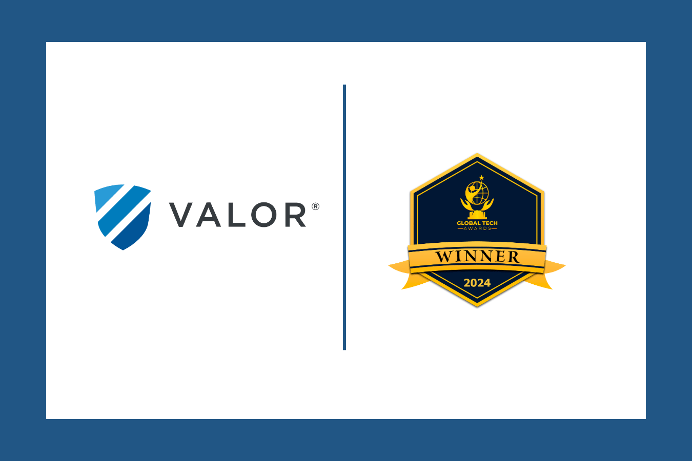 Valor Named Winner in 2024 Global Tech Awards