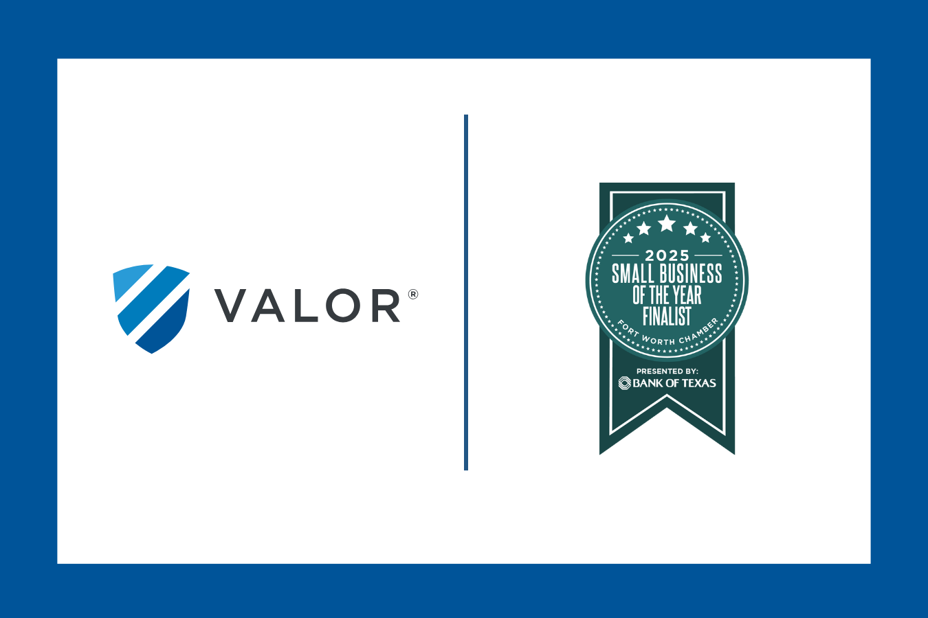 Valor Recognized as FWC Small Business of the Year Finalist