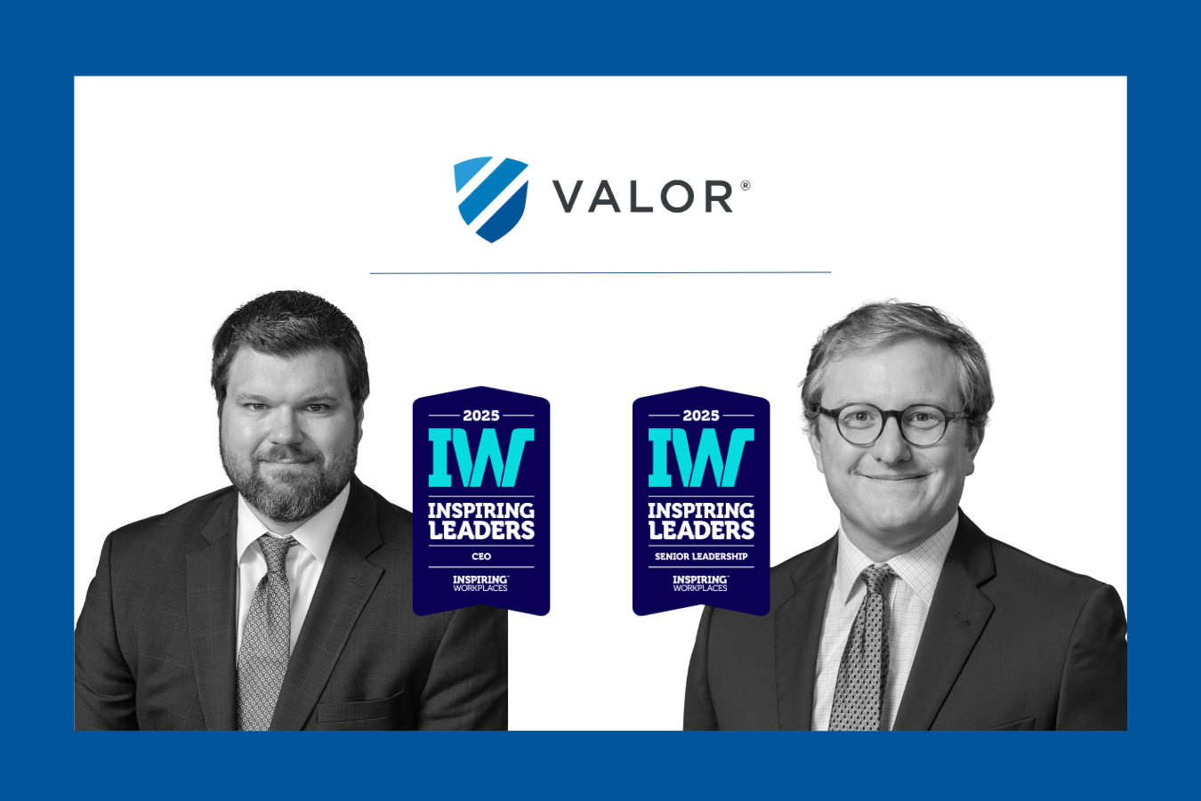 Valor CEO and CAO Named Inspiring Leaders by Inspiring Workplaces Group