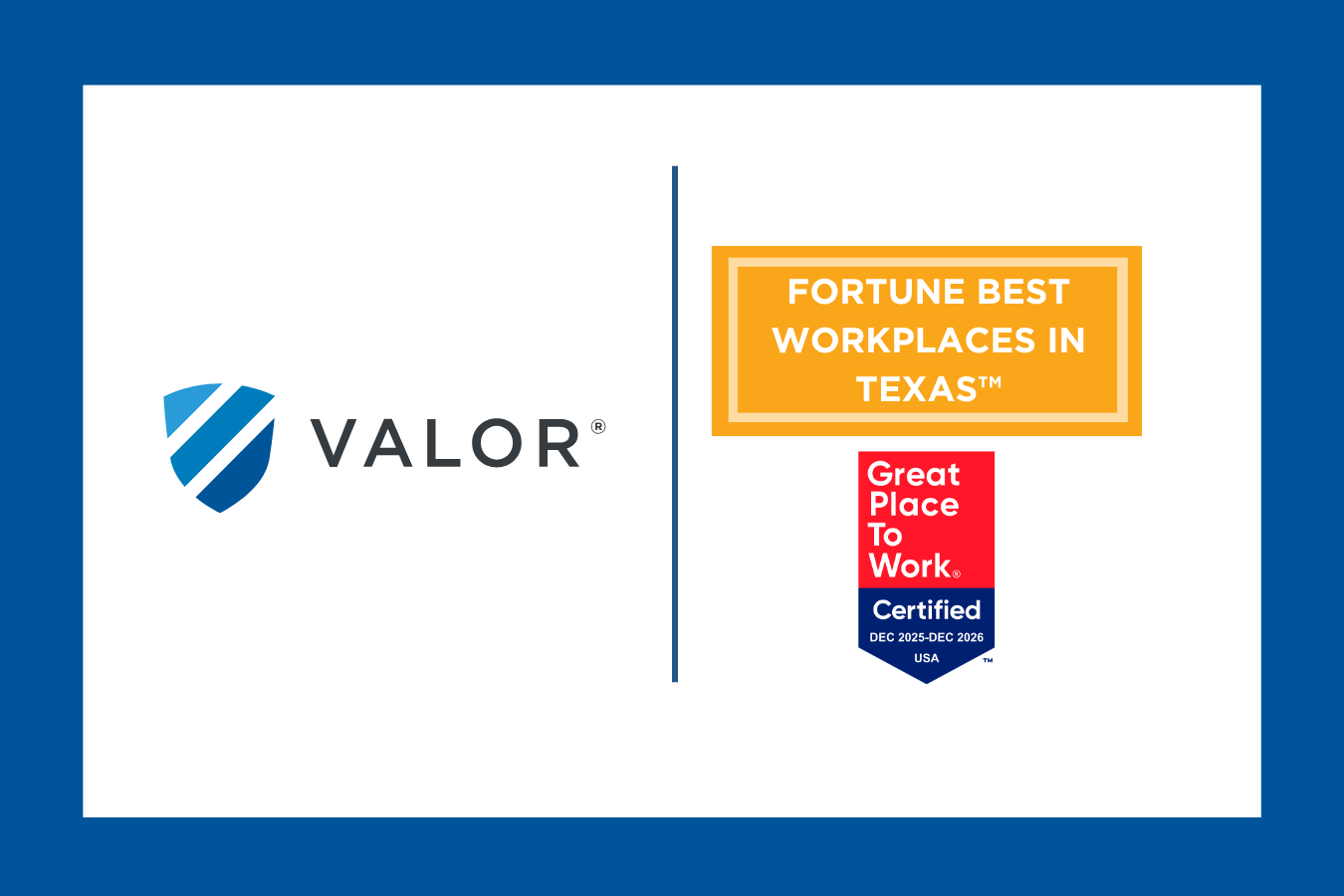 Valor Recognized on the Fortune Best Workplaces in Texas™ List
