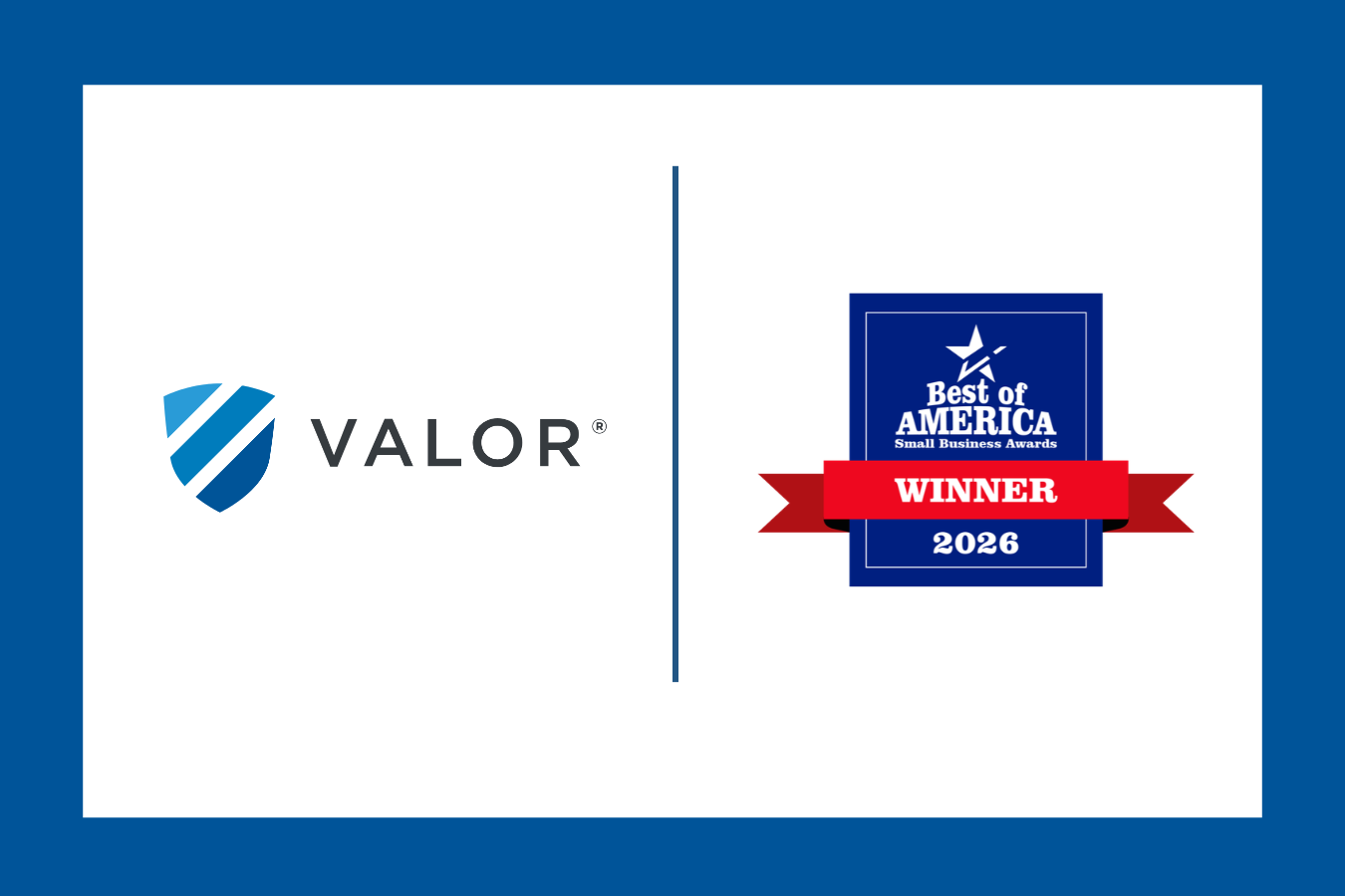 Valor Earns Second Consecutive Best of America Small Business Award